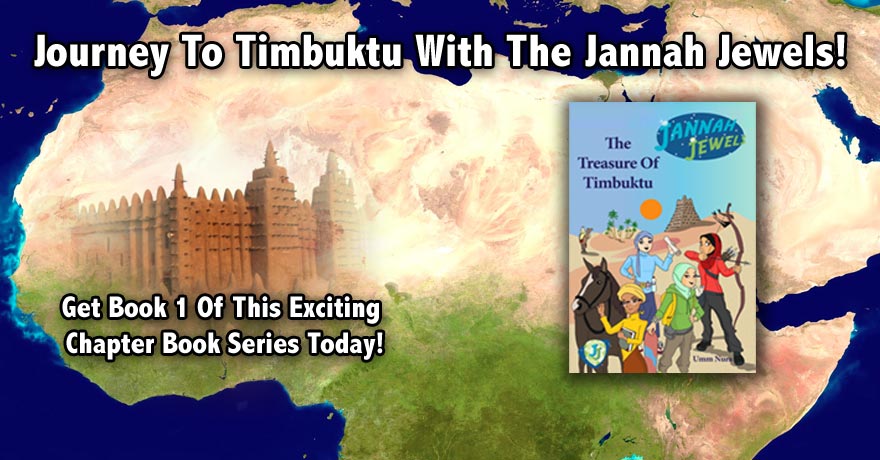 Jannah Jewels Book 1 : The Treasure Of Timbuktu
